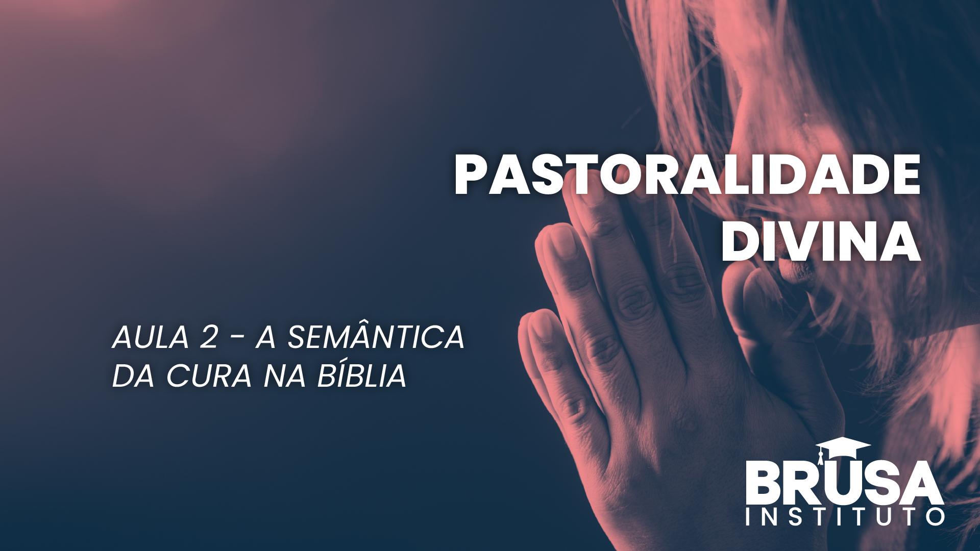 Cura divina: salvação, libertação e restauração completa do ser humano.